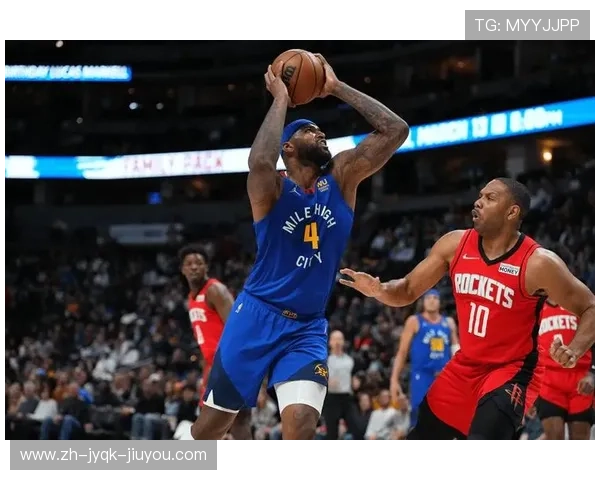 火箭队对阵掘金队直播赛事预告及分析